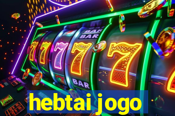 hebtai jogo